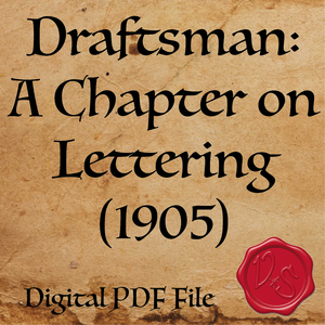 The Draftsman: A Chapter on Lettering (1905)